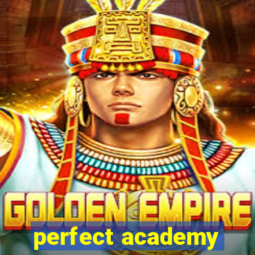 perfect academy